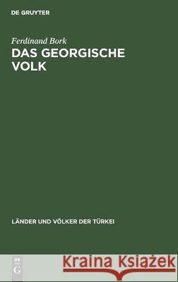 Das Georgische Volk Ferdinand Bork 9783112451892 de Gruyter - książka