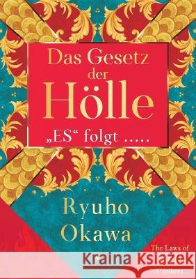 Das Gesetz der Hoelle Ryuho Okawa   9783000751370 Irh Press Co., Ltd. - książka