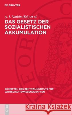 Das Gesetz Der Sozialistischen Akkumulation: Probleme Der Theorie Und Der Planung A. I. Notkin H. Maier 9783112727843 de Gruyter - książka