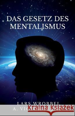 Das Gesetz des Mentalismus Segno, A. Victor 9781466411418 Createspace - książka