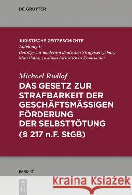 Das Gesetz zur Strafbarkeit der geschäftsmäßigen Förderung der Selbsttötung Michael Rudlof 9783110595987 De Gruyter - książka