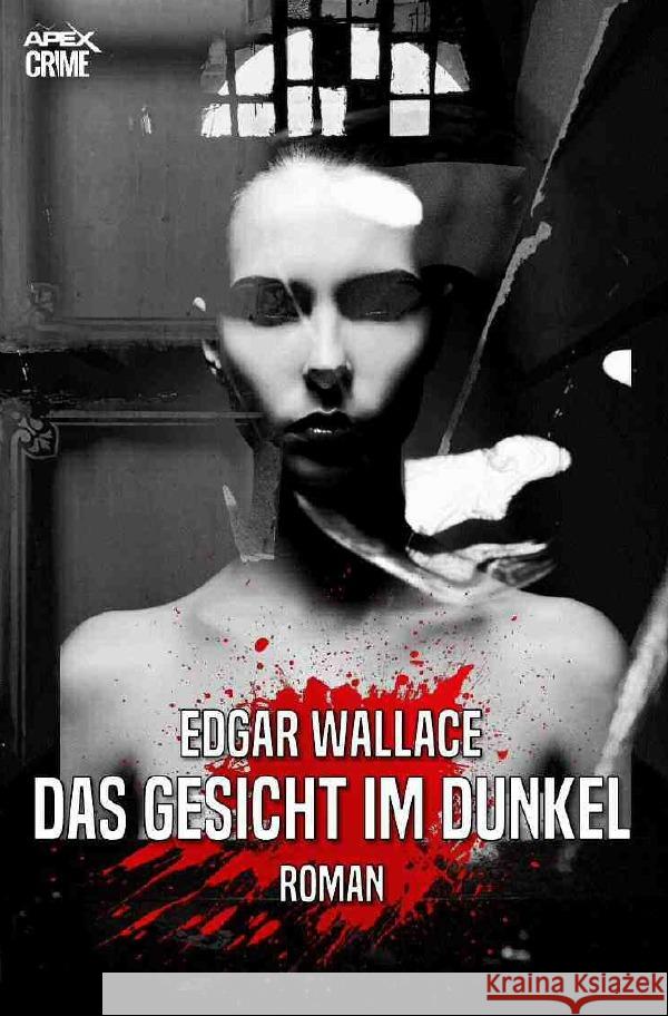 DAS GESICHT IM DUNKEL Wallace, Edgar 9783756506859 epubli - książka