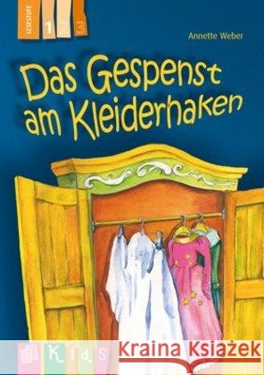 Das Gespenst am Kleiderhaken - Lesestufe 1 Weber, Annette 9783834624840 Verlag an der Ruhr - książka