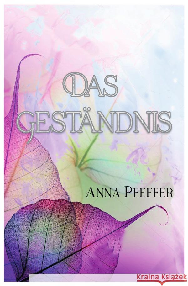 Das Geständnis Pfeffer, Anna 9783818775087 epubli - książka