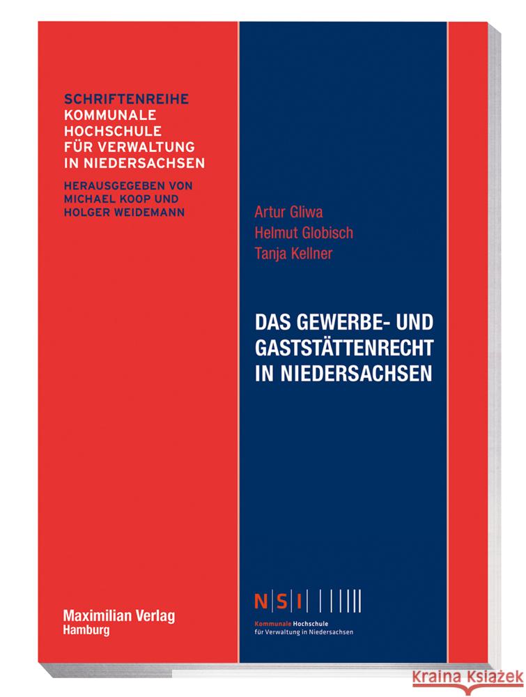 Das Gewerbe- und Gaststättenrecht in Niedersachsen Gliwa, Artur, Globisch, Helmut, Kellner, Tanja 9783786912040 Maximilian-Verlag - książka