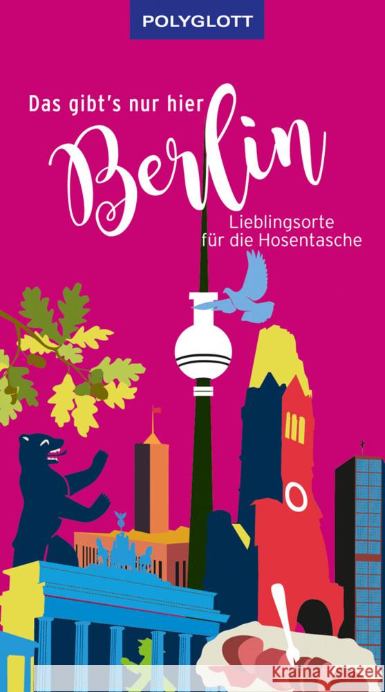 Das gibt's nur hier Berlin Cottrill, Andrew, Eggersglüß, Philip 9783846408377 Polyglott-Verlag - książka