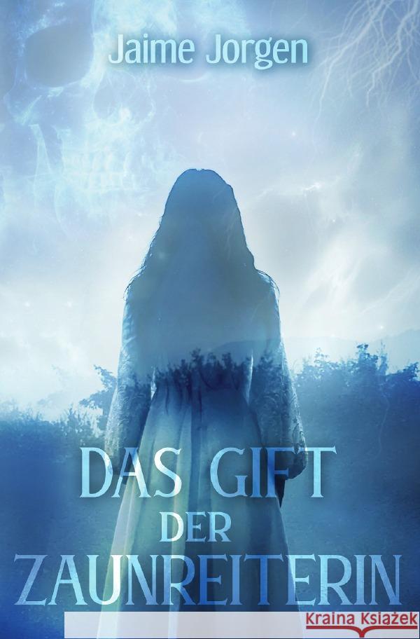 Das Gift der Zaunreiterin Jorgen, Jaime 9783754916742 epubli - książka