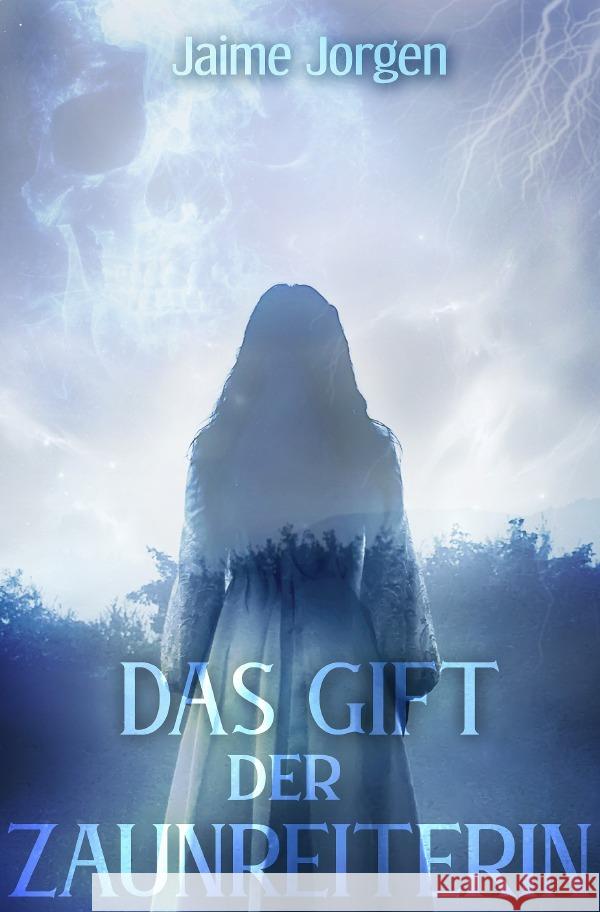 Das Gift der Zaunreiterin Jorgen, Jaime 9783754937464 epubli - książka