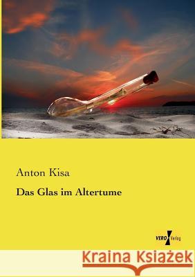 Das Glas im Altertume Anton Kisa   9783957389619 Vero Verlag - książka