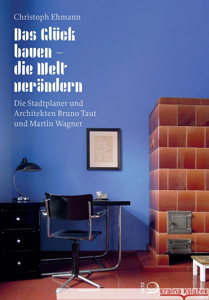 Das Glück bauen - die Welt verändern Ehmann, Christoph 9783801206260 Dietz, Bonn - książka