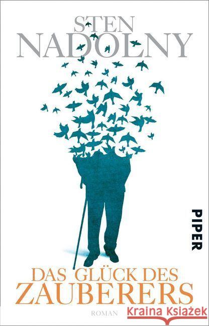 Das Glück des Zauberers : Roman Nadolny, Sten 9783492313896 Piper - książka