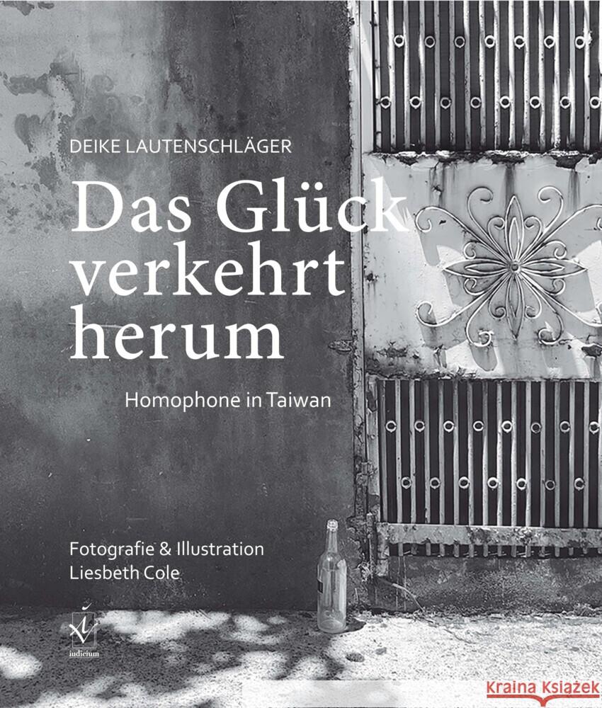 Das Glück verkehrt herum Lautenschläger, Deike 9783862055531 iudicium - książka