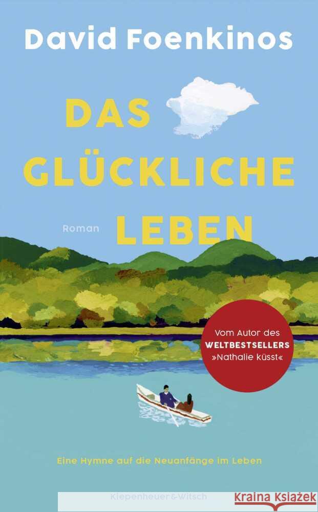 Das glückliche Leben Foenkinos, David 9783462007923 Kiepenheuer & Witsch - książka