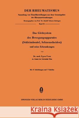 Das Gleitsystem Des Bewegungsapparates (Schleimbeutel, Sehnenscheiden) Und Seine Erkrankungen Fenz, Egon 9783798502208 Not Avail - książka