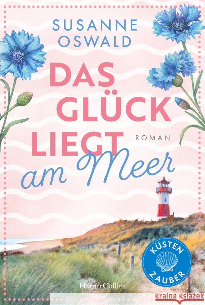 Das Glück liegt am Meer Oswald, Susanne 9783365010846 HarperCollins Taschenbuch - książka