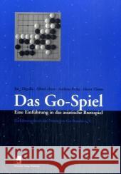 Das Go-Spiel : Eine Einführung in das asiatische Brettspiel. Einführungsbuch des Deutschen Go-Bundes Digulla, Jörg  Ebert, Alfred Fecke, Andreas  9783937499048 Hebsacker - książka