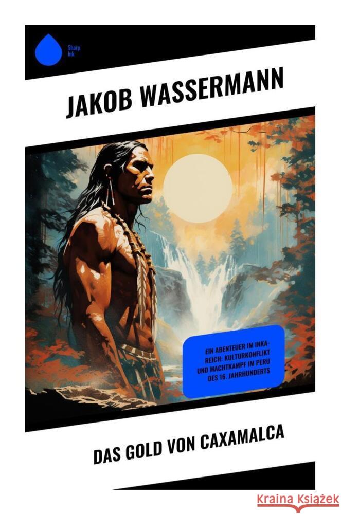 Das Gold von Caxamalca Wassermann, Jakob 9788028511371 Copycat - książka