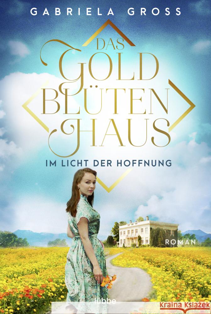 Das Goldblütenhaus - Im Licht der Hoffnung Groß, Gabriela 9783404187805 Bastei Lübbe - książka