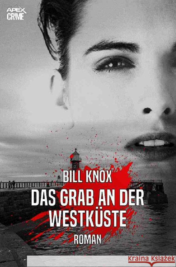 DAS GRAB AN DER WESTKÜSTE Knox, Bill 9783753117010 epubli - książka