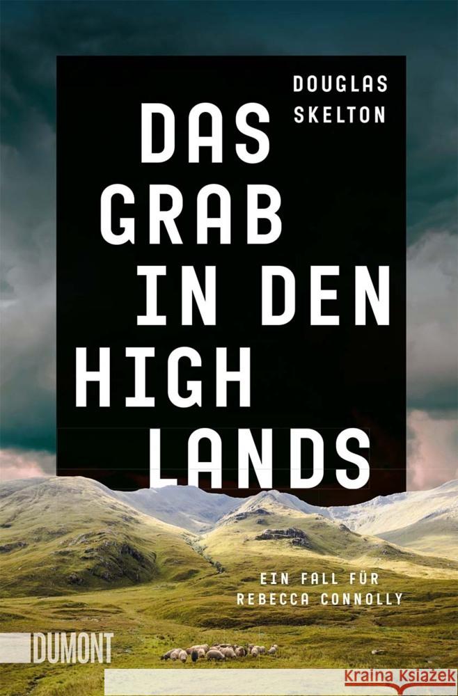 Das Grab in den Highlands Skelton, Douglas 9783832165932 DuMont Buchverlag Gruppe - książka