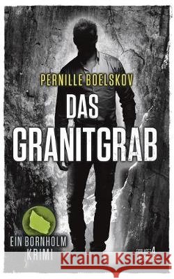 Das Granitgrab: Ein dänische Krimi aus Bornholm Boelskov, Pernille 9788799945948 4. Til Venstre I/S - książka