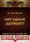 Das graue Gespenst von Neuhof, W. 9783849666965 Jazzybee Verlag