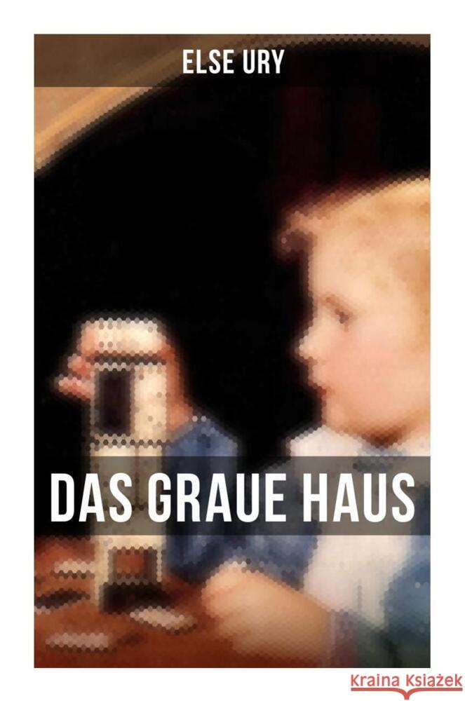 Das graue Haus Ury, Else 9788027261048 Musaicum Books - książka