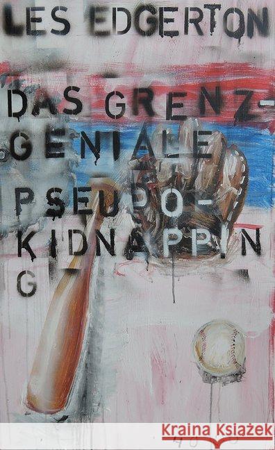 Das grenzgeniale Pseudo-Kidnapping Edgerton, Les 9783946582052 Pulp Master - książka