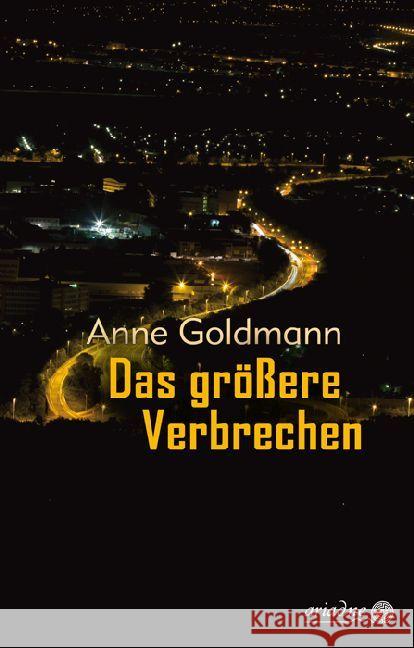 Das größere Verbrechen Goldmann, Anne 9783867542340 Ariadne im Argument - książka