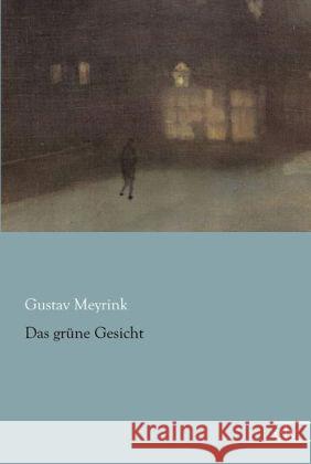 Das grüne Gesicht Meyrink, Gustav 9783862677993 Europäischer Literaturverlag - książka