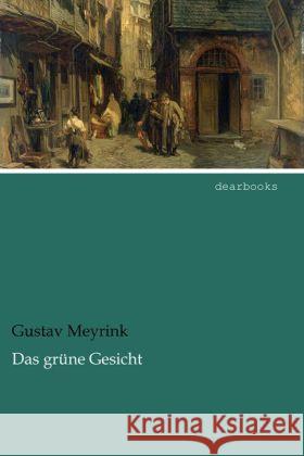 Das grüne Gesicht Meyrink, Gustav 9783954557110 dearbooks - książka
