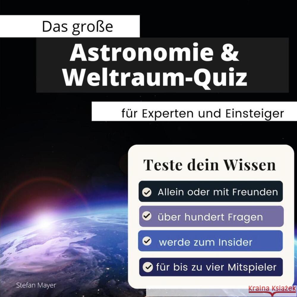 Das große Astronomie & Weltraum-Quiz für Experten und Einsteiger Mayer, Stefan 9783750524491 27amigos - książka