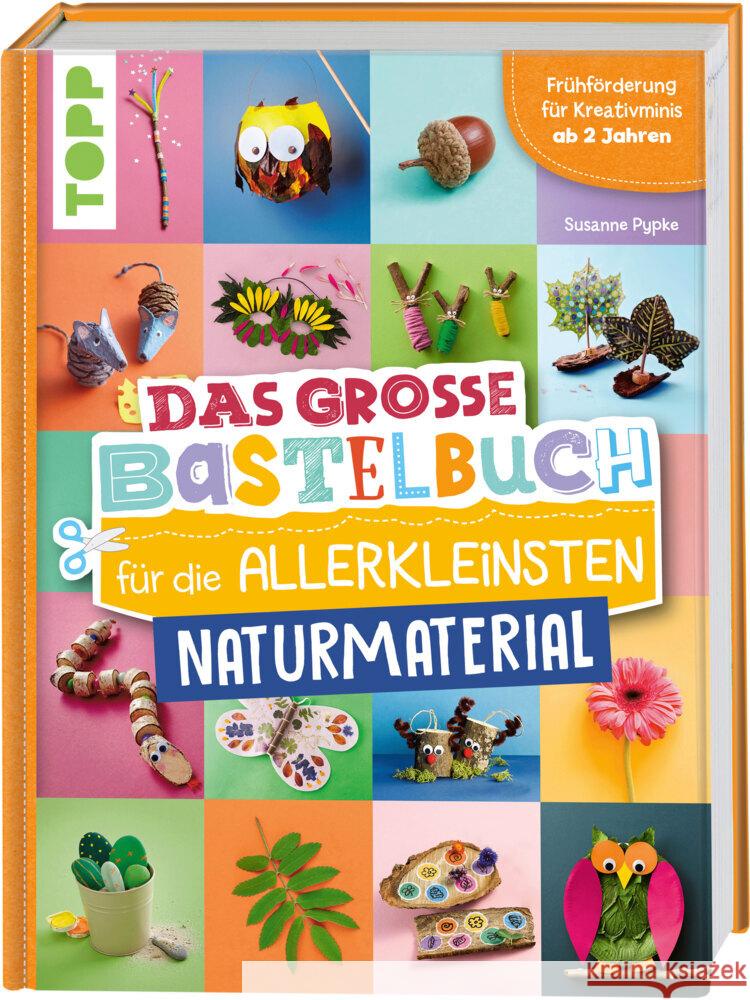 Das große Bastelbuch für die Allerkleinsten Naturmaterial Pypke, Susanne 9783735892072 Frech - książka
