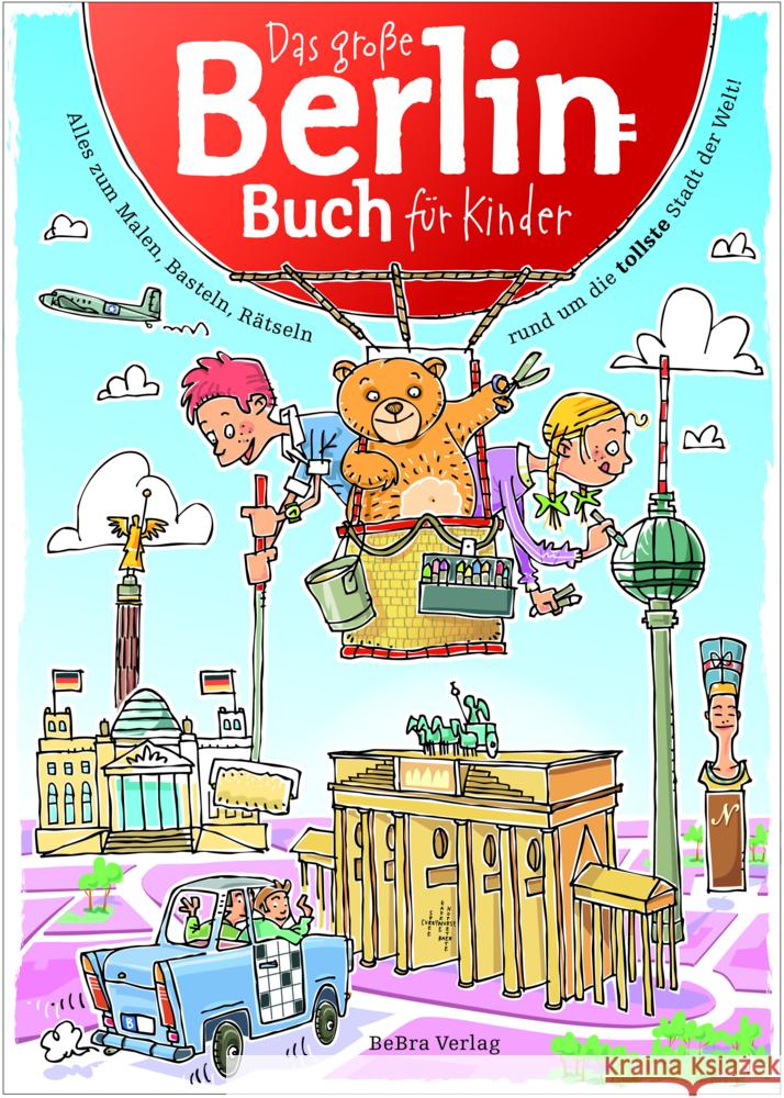 Das Große Berlin-Buch für Kinder Janssen, Claas 9783814802893 Berlin Edition im bebra verlag - książka