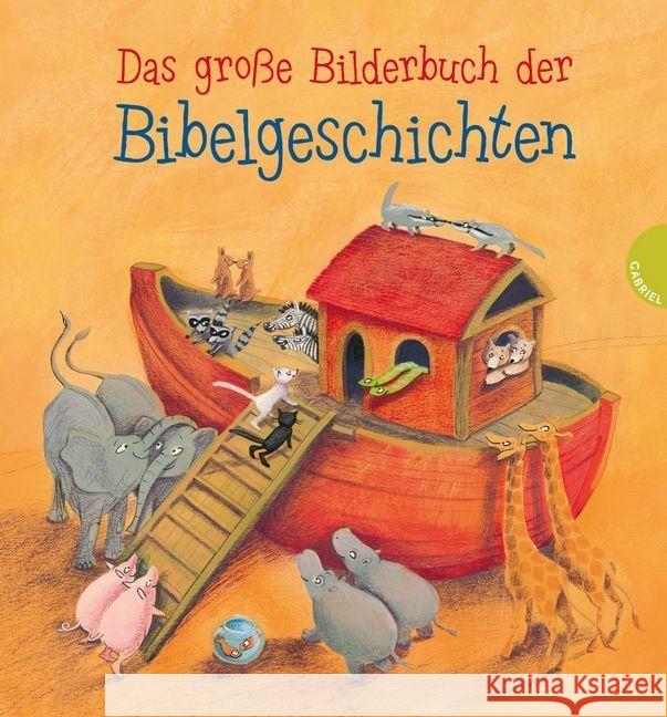 Das große Bilderbuch der Bibelgeschichten Geisler, Dagmar   9783522302050 Gabriel Verlag - książka