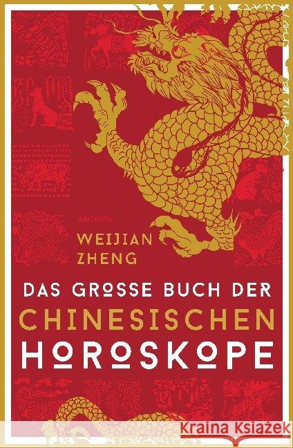 Das große Buch der chinesischen Horoskope Zheng, Weijian 9783730608999 Anaconda - książka