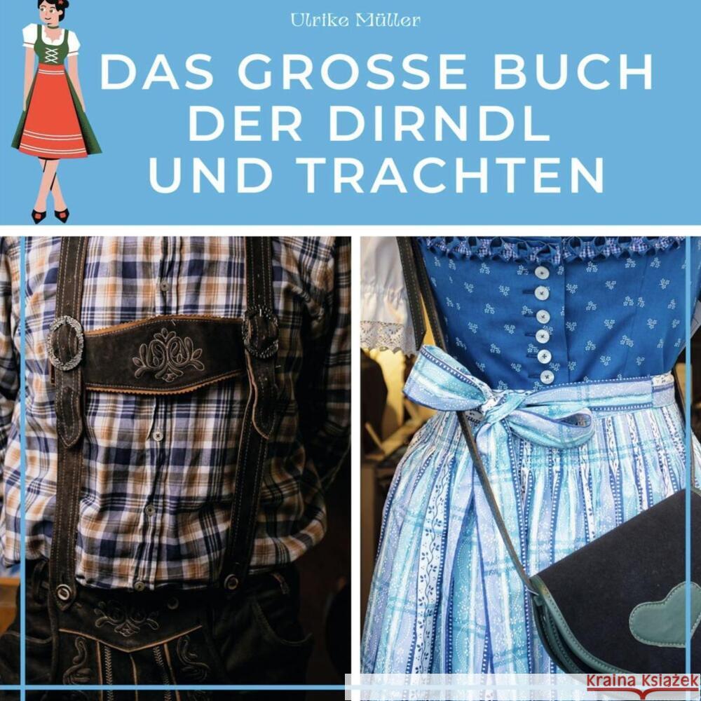 Das große Buch der Dirndl und Trachten Müller, Ulrike 9783750525474 27amigos - książka