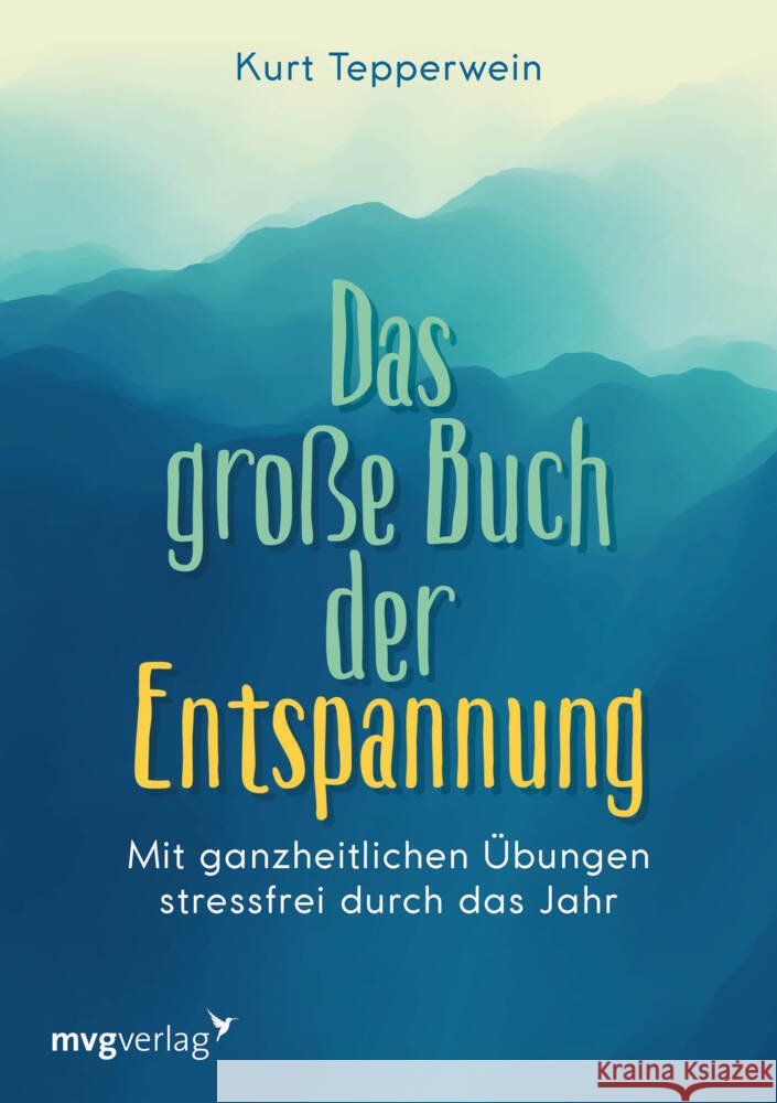 Das große Buch der Entspannung Tepperwein, Kurt 9783747403181 mvg Verlag - książka