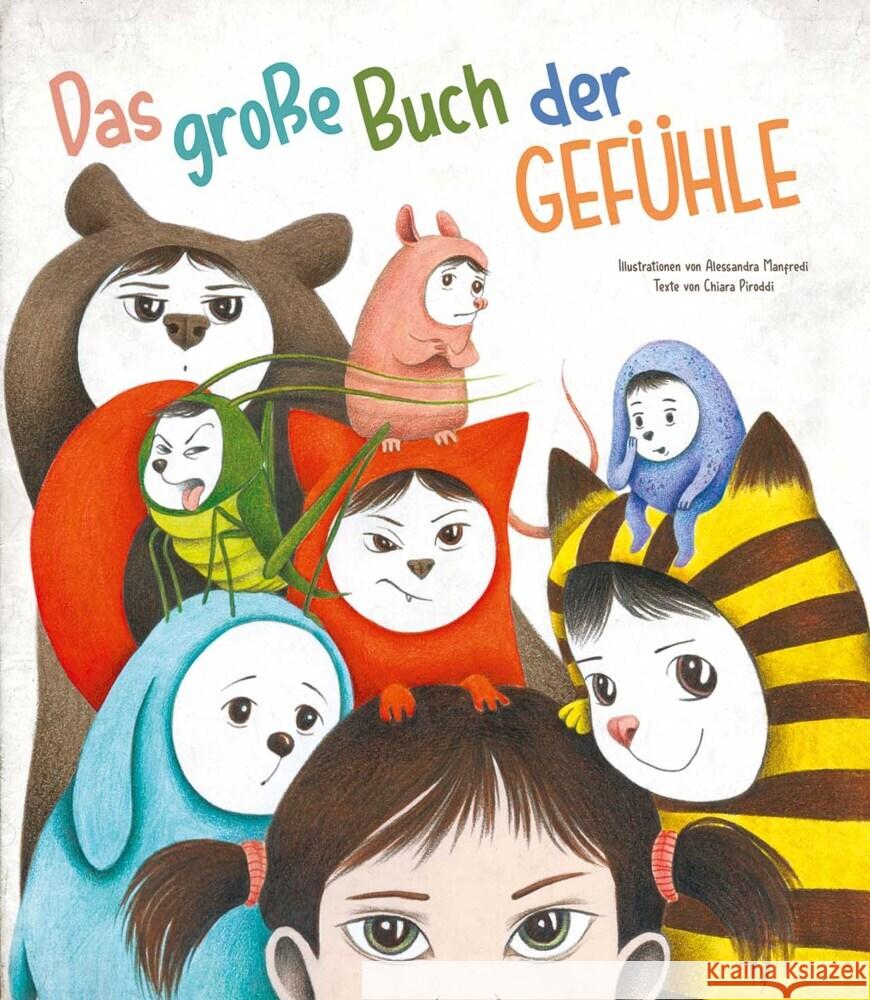 Das große Buch der Gefühle Piroddi, Chiara 9788863124163 White Star - książka