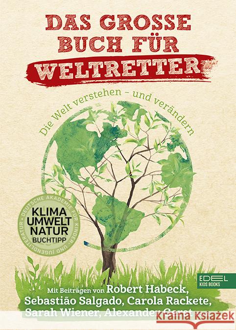 Das große Buch für Weltretter Verg, Martin; Rathgeber, Meike; Shahed, Schirin 9783961291496 Edel:Kids Books - książka