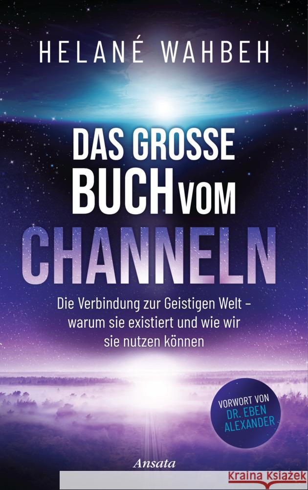 Das große Buch vom Channeln Wahbeh, Helané 9783778775820 Ansata - książka