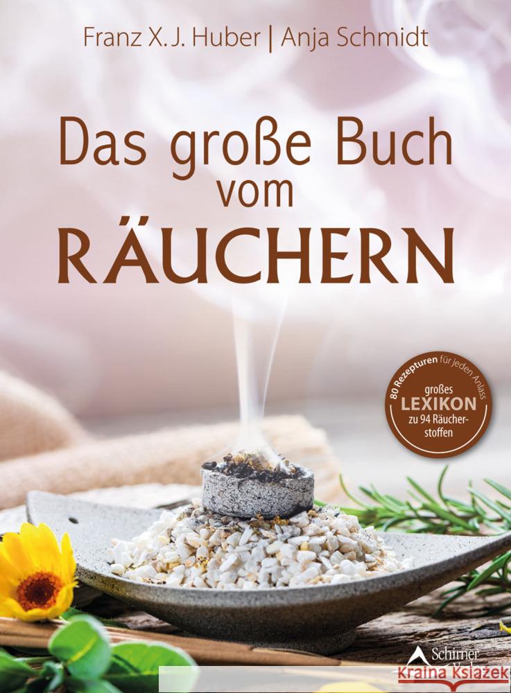 Das große Buch vom Räuchern X. J. Huber, Franz, Schmidt, Anja 9783843414999 Schirner - książka