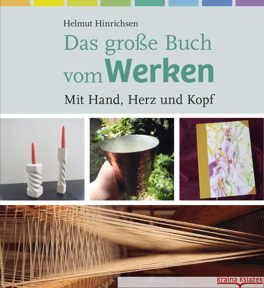 Das große Buch vom Werken Hinrichsen, Helmut 9783772528040 Freies Geistesleben - książka