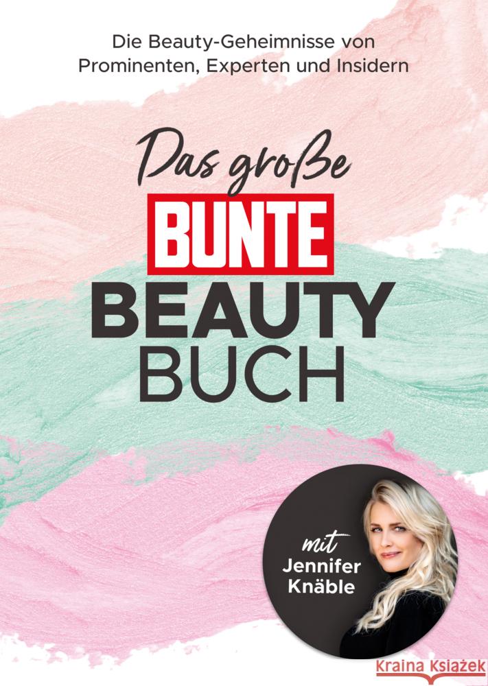 Das große BUNTE-Beauty-Buch BUNTE Bücher - BUNTE Entertainment Verlag, Krutmann, Marie 9783982435107 BUNTE Entertainment - książka