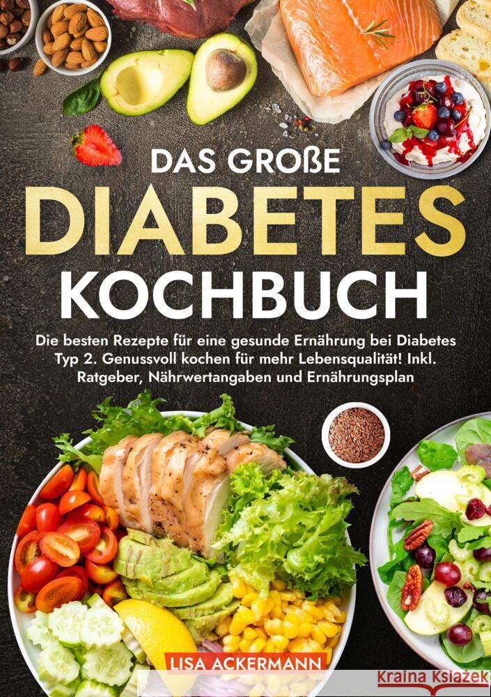 Das große Diabetes Kochbuch Ackermann, Lisa 9783384368553 tredition - książka