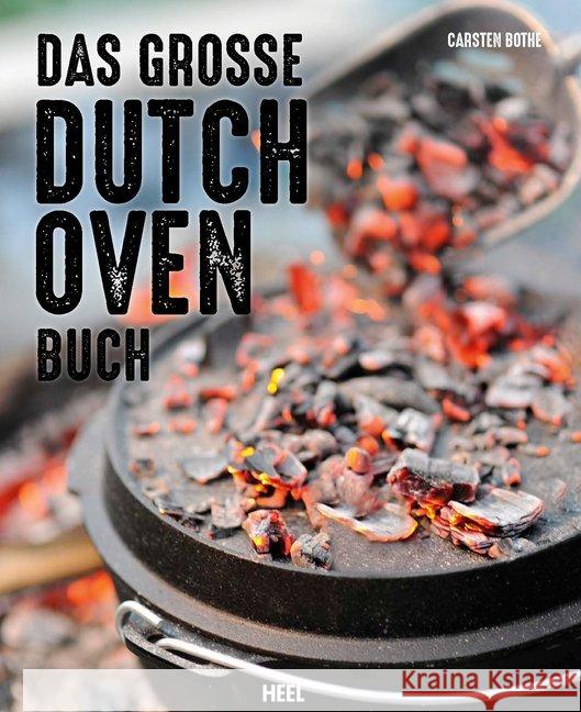 Das große Dutch Oven Buch Bothe, Carsten 9783958433656 Heel Verlag - książka