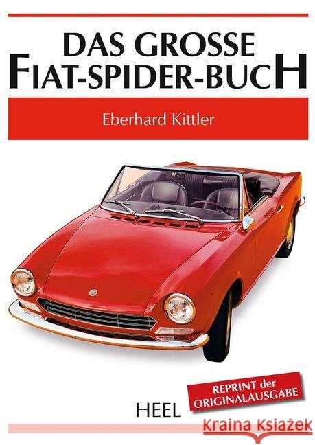 Das große Fiat-Spider-Buch Kittler, Eberhard 9783958433618 Heel Verlag - książka