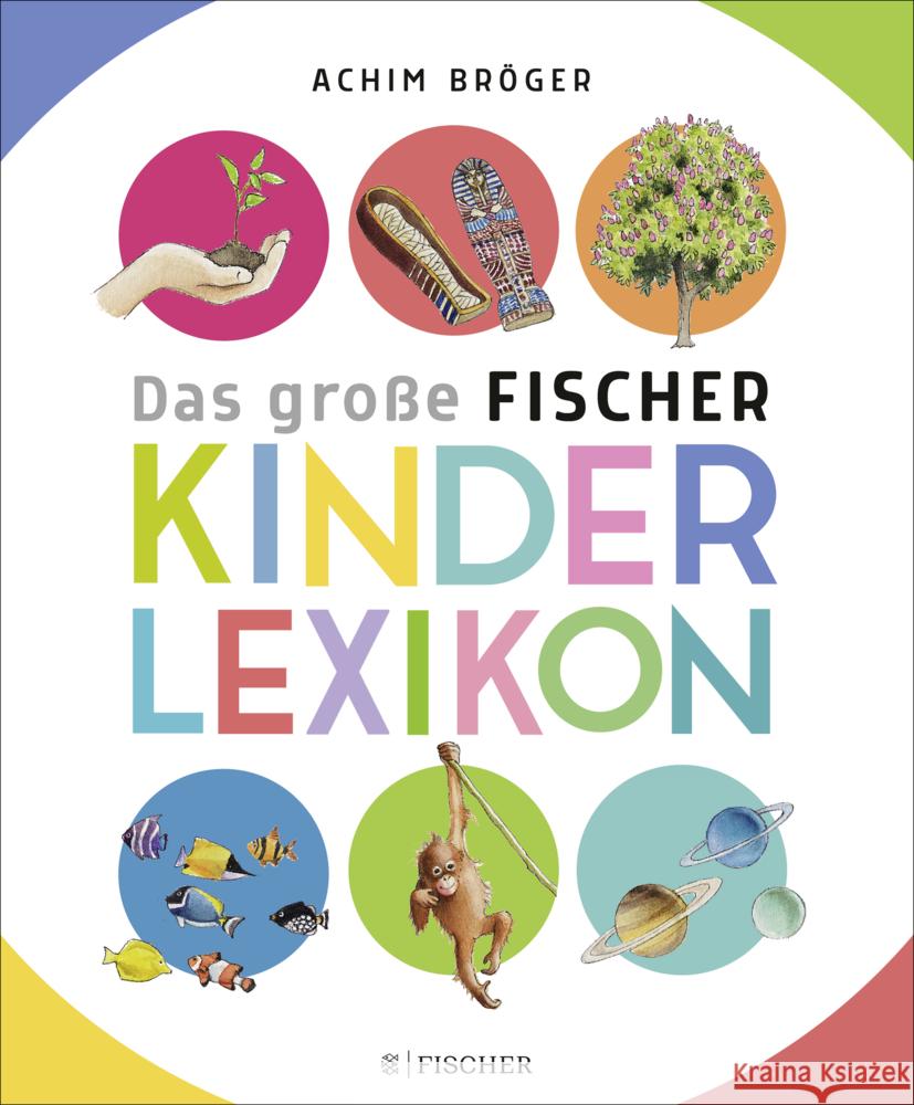 Das große Fischer Kinderlexikon Bröger, Achim 9783737357876 FISCHER Sauerländer - książka