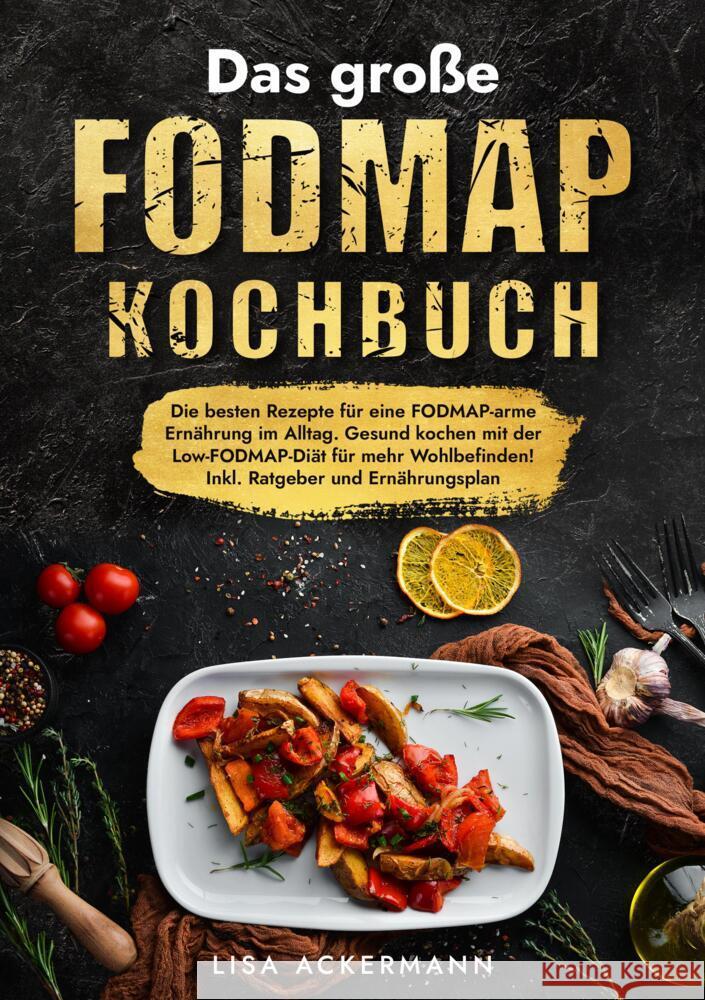 Das große Fodmap Kochbuch Ackermann, Lisa 9783384366870 tredition - książka