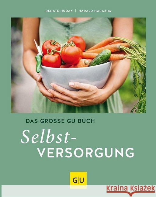 Das große GU Buch Selbstversorgung Hudak, Renate; Harazim, Harald 9783833874840 Gräfe & Unzer - książka